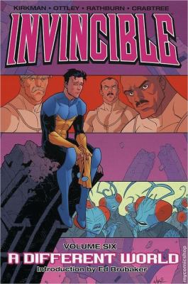 Invincible. Vol. 6. [6]. A different world /