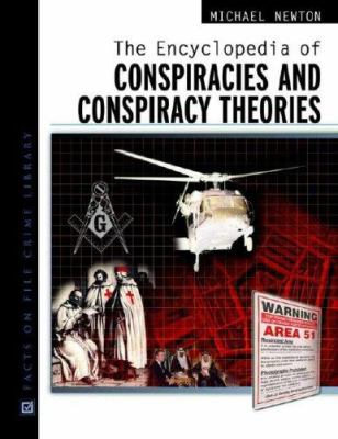 The encyclopedia of conspiracies and conspiracy theories