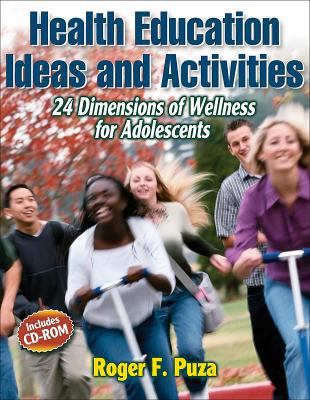 Health education ideas and activities : 24 dimensions of wellness for adolescents
