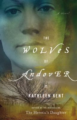 The Wolves Of Andover : a novel