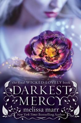 Darkest Mercy -- Wicked Lovely bk 5