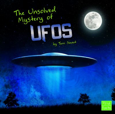 The unsolved mystery of UFOs