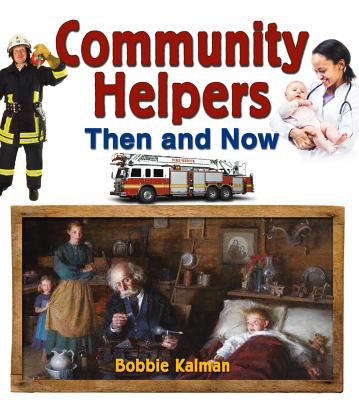 Community Helpers Then and Now :