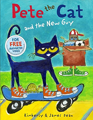 Pete the Cat and the New Guy.