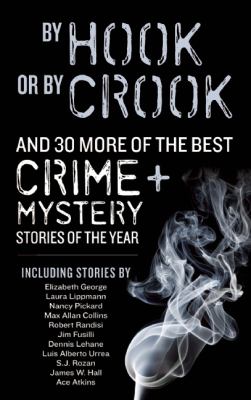 By Hook Or By Crook : and 27 more of the best crime + mystery stories of the year