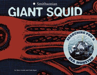 Giant squid : searching for a sea monster