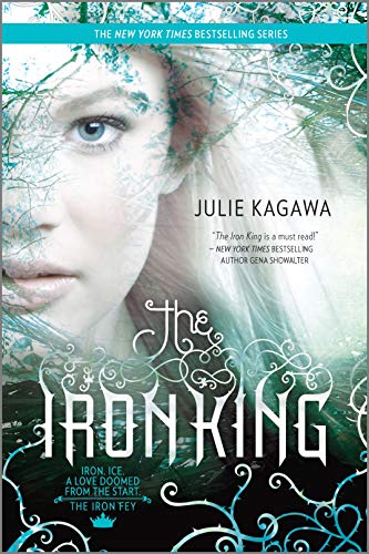 The Iron King -- Iron Fey bk 1