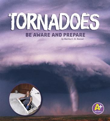 Tornadoes : be aware and prepare
