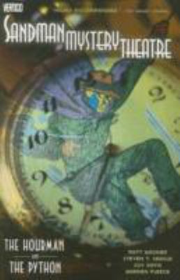 Sandman mystery theatre. [6]. The Hourman ; and, The Python /
