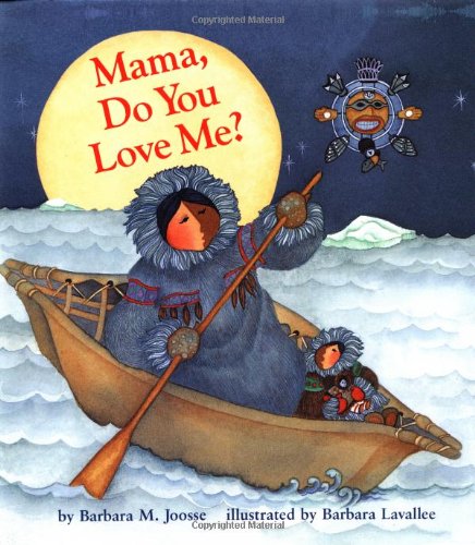 Mama, Do You Love Me?  Me quieres, mama? : Board Book in Spanish.