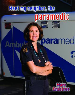 Meet My Neighbor, The Paramedic