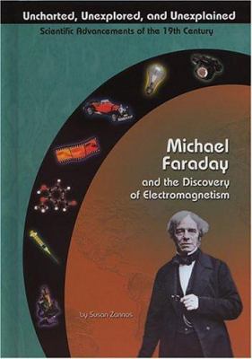 Michael Faraday and the discovery of electromagnetism