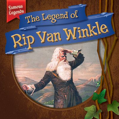 The legend of Rip Van Winkle