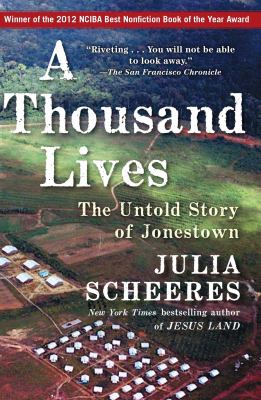 A thousand lives : the untold story of Jonestown