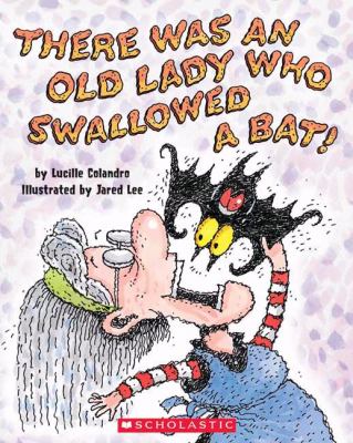 There Was an old Lady who Swallowed a Bat!.