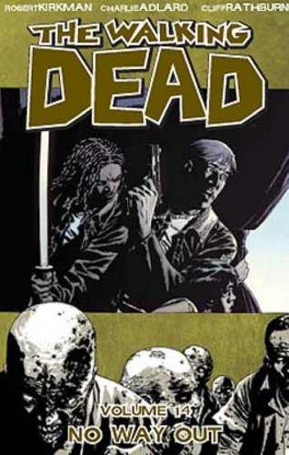 The walking dead. Vol. 14 : No way out. Volume 14. No way out /