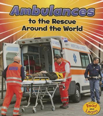 Ambulances to the rescue around the world