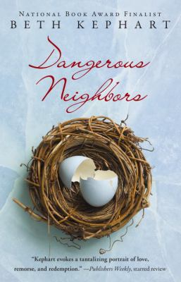 Dangerous Neighbors : a novel