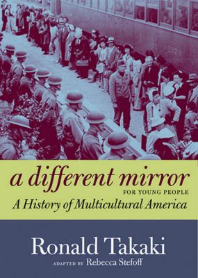 A different mirror for young people : a history of multicultural America /