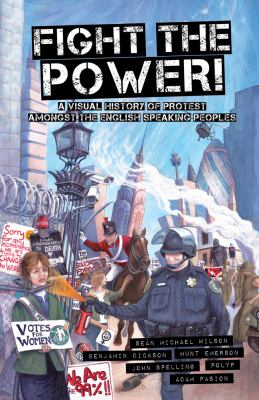 Fight the power! : a visual history of protest among the English-speaking peoples