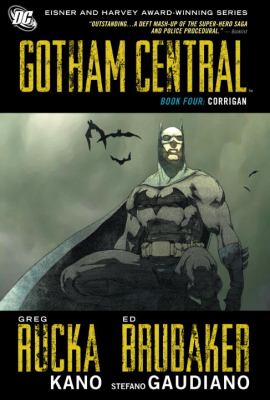 Gotham Central. Book four. Corrigan /