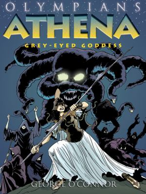 Athena -- Olympians bk 2 : grey-eyed goddess.