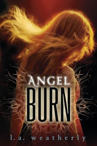 Angel burn -- Angels bk 1