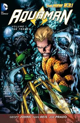 Aquaman. Volume 1. The trench /