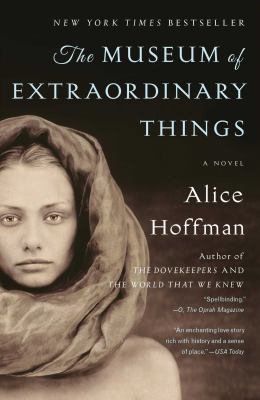 The Museum Of Extraordinary Things : a novel /