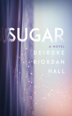 Sugar : a novel