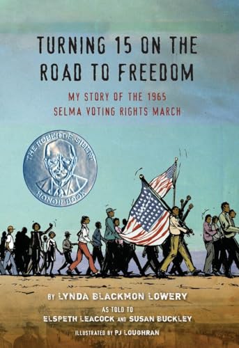 Turning 15 on the road to freedom : my story of the Selma Voting Rights March