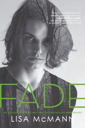 Fade --  Wake trilogy bk 2