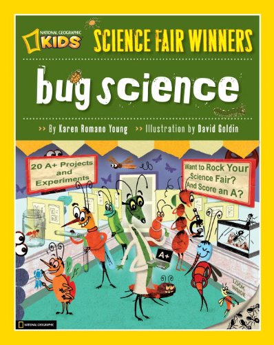 Bug science : 20 projects and experiments about arthropods : insects, arachnids, algae, worms, and other small creatures