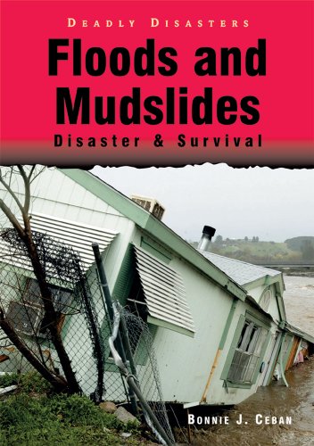 Floods and mudslides : disaster & survival