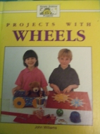 Projects with wheels