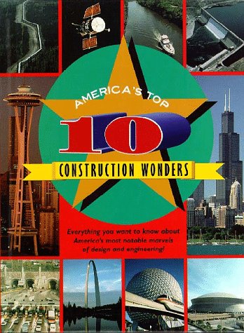 America's top 10 construction wonders /
