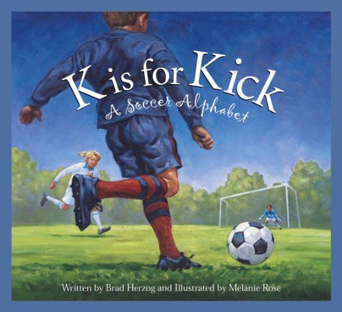 K is for kick : a soccer alphabet