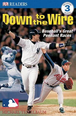 Down to the wire : [baseball's great pennant races]