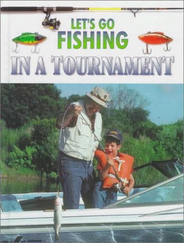 Let's Go Fishing In A Tournament : George Travis.