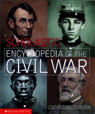 Scholastic encyclopedia of the Civil War