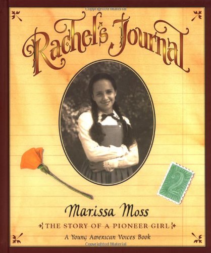 Rachel's journal : the story of a pioneer girl