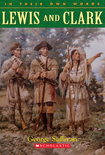 Lewis and Clark : In their own words