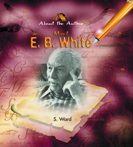 Meet E. B. White