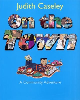 On the town : a community adventure