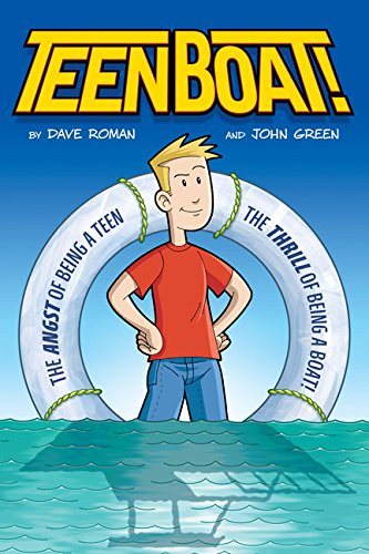 TeenBoat! : the angst of being a teen, the thrill of being a boat!