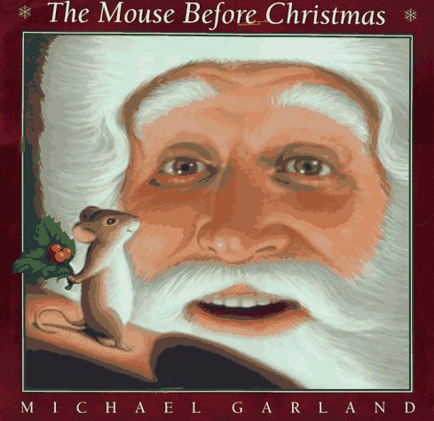 The Mouse Before Christmas /.