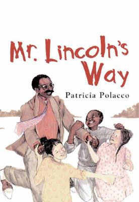 Mr. Lincoln's way