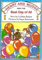 Henry and Mudge and the best day of all : the fourteenth book of their adventures