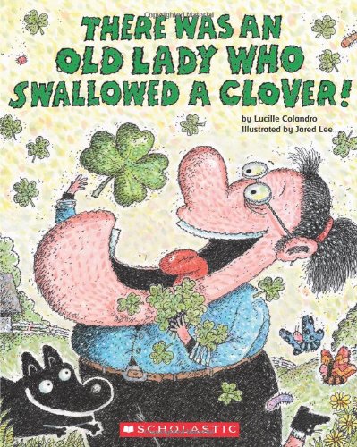 There was an old lady who swallowed a clover!