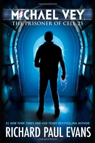 The Prisoner Of Cell 25 -- Michael Vey bk 1 :